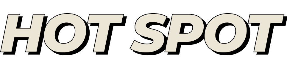 HOTSPOT 今人気のお店